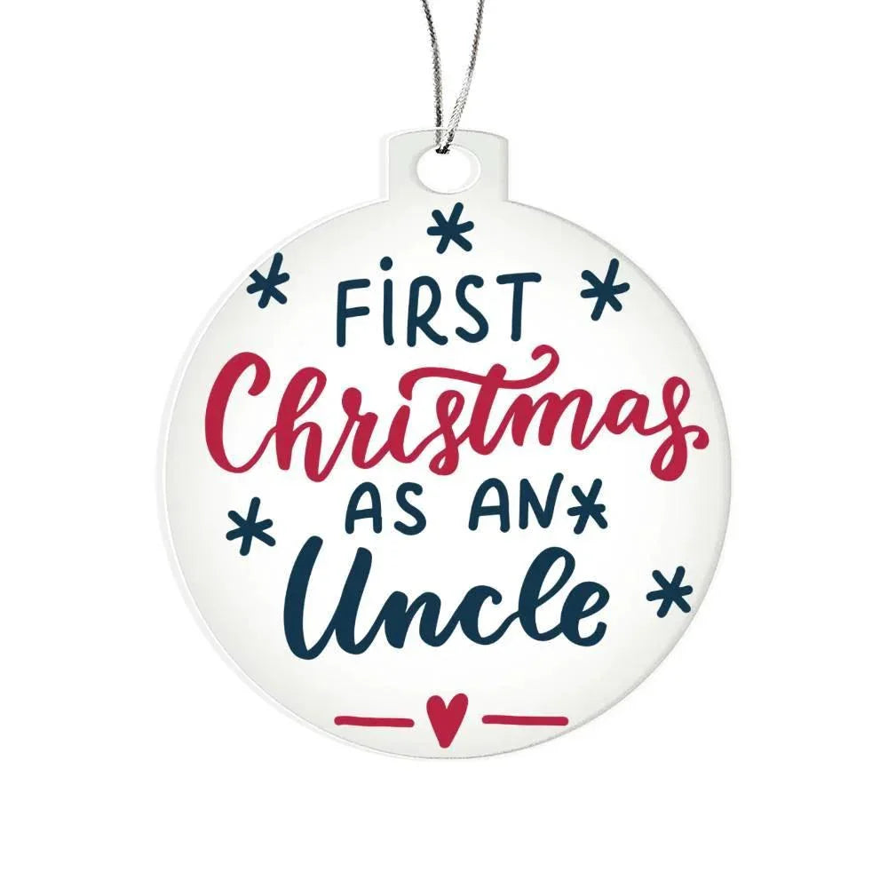 First Christmas as and Uncle Acrylic Keepsake Ornament