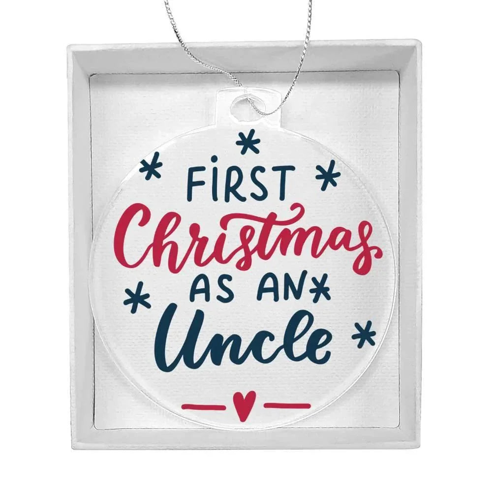 First Christmas as and Uncle Acrylic Keepsake Ornament