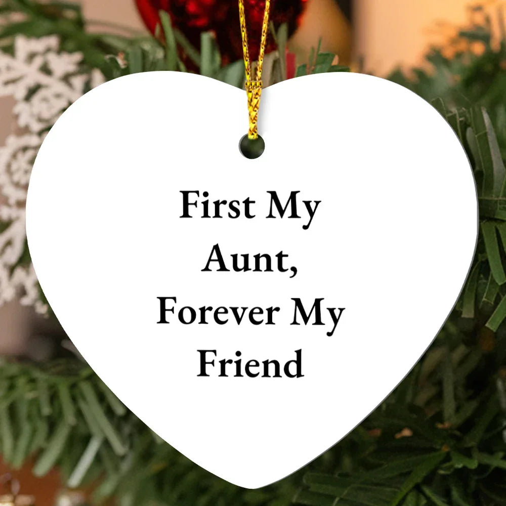 First My Aunt, Forever My Friend Heart Ornament – High Gloss MDF Holiday Keepsake Gift for a Beloved Aunt