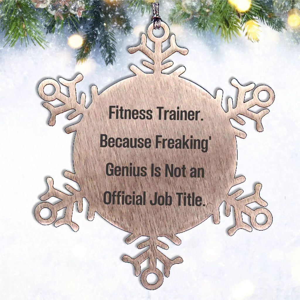 Fitness Trainer Snowflake Ornament, Funny Quote, Gifts from Friends, Unique Christmas Tree Decorations, Fitness Trainer Gifts