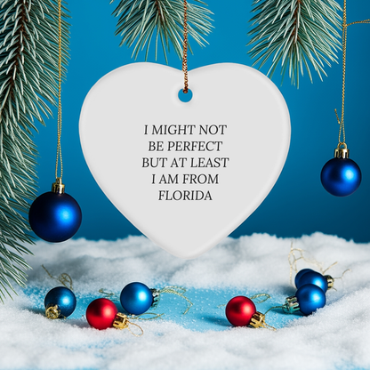 Florida Proud Heart Ornament, 'I Might Not Be Perfect' Funny Quote, Gifts from Florida, for Friends, Family, and Coworkers, Christmas Unique Presents