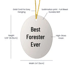 Forester Gifts from Friends - Best Forester Ever Oval Ornament, Christmas Unique Gifts for Foresters, Funny Quote