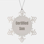 Fun Son Gifts, 'Certified Son' Quote Snowflake Ornament, Christmas Unique Gifts from Dad to Son