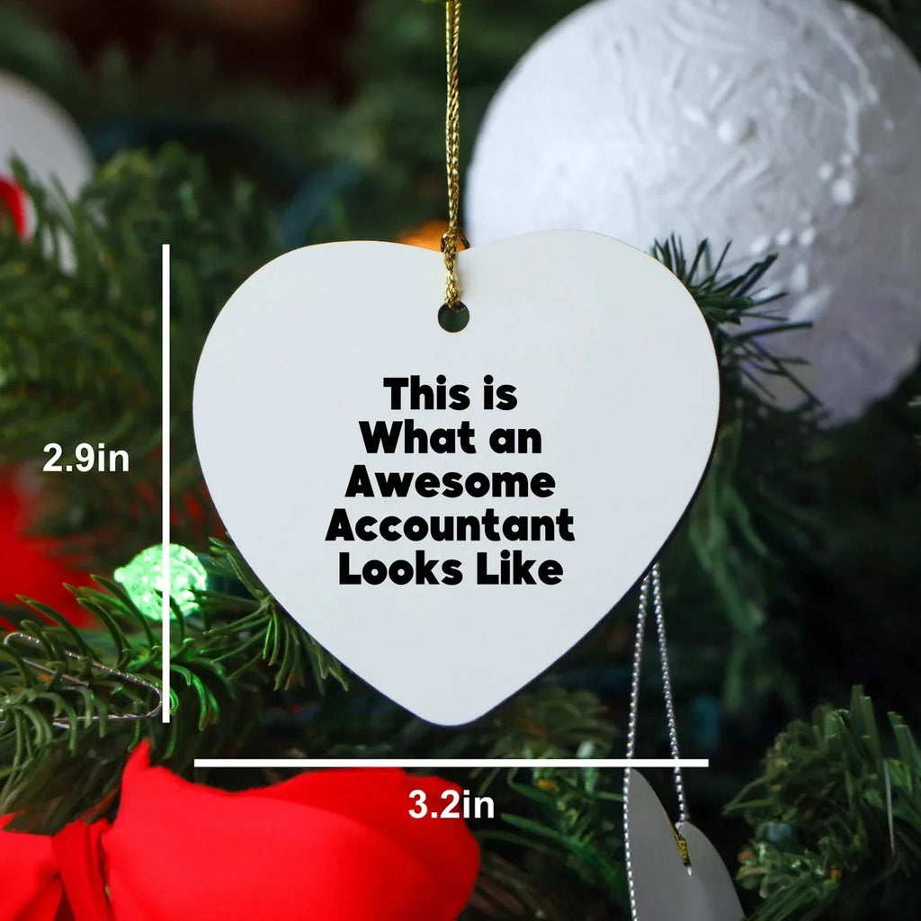 Funny Accountant Gifts Heart Ornament 'This Is What An Awesome Accountant Looks Like' for Christmas, Gifts from Husband, Gifts for Husband