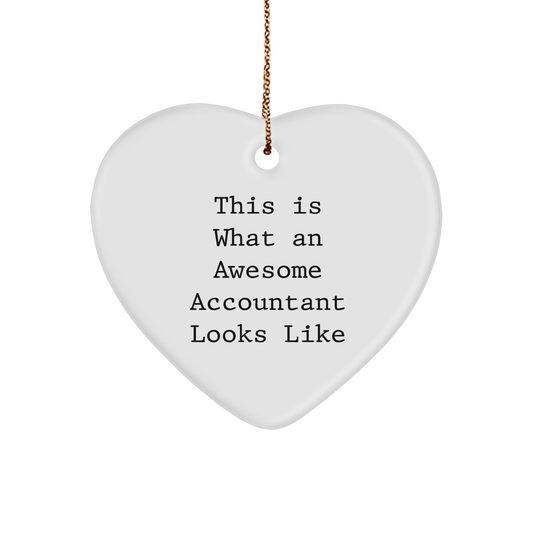 Funny Accountant Gifts, This Is What An Awesome Accountant Looks Like Heart Ornament, Christmas Unique Gifts from Friends and Family