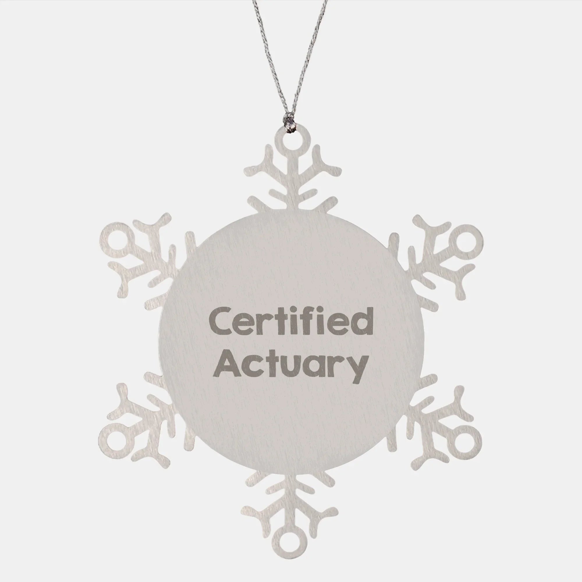 Funny Actuary Gifts from Friends - Certified Actuary Snowflake Ornament for Christmas, Unique and Shatterproof