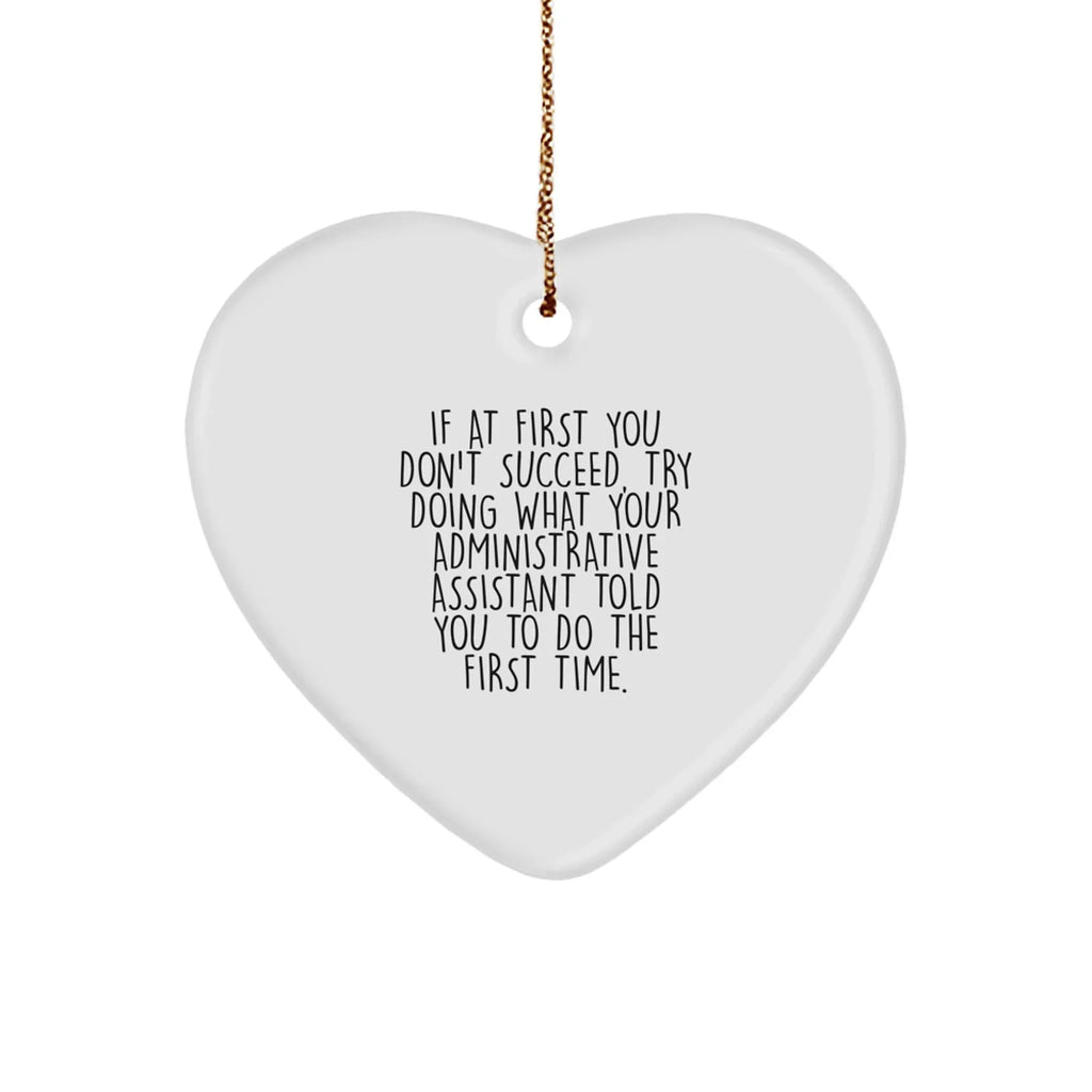 Funny Administrative Assistant Gifts, Heart Ornament, If First Fail Try Again - Gifts from Coworkers, Gifts for Administrative Assistant, Christmas Unique Gifts