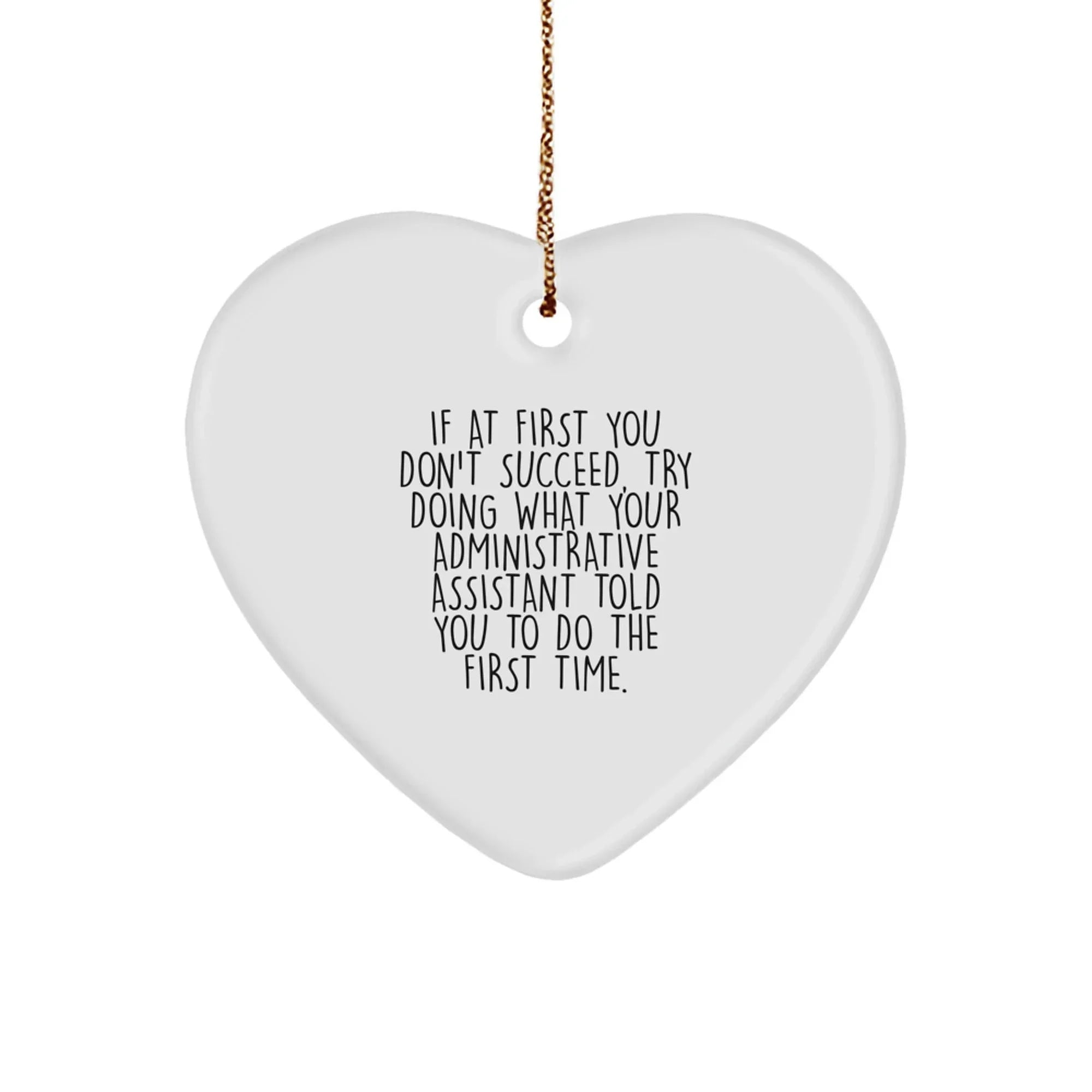Funny Administrative Assistant Gifts, Heart Ornament, If First Fail Try Again - Gifts from Coworkers, Gifts for Administrative Assistant, Christmas Unique Gifts