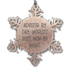Funny Advisor Gifts by Day, World's Best Mom by Night Snowflake Ornament, Christmas Unique Gifts from Friends, Family, Coworkers, and Men to Women, Men, and Family