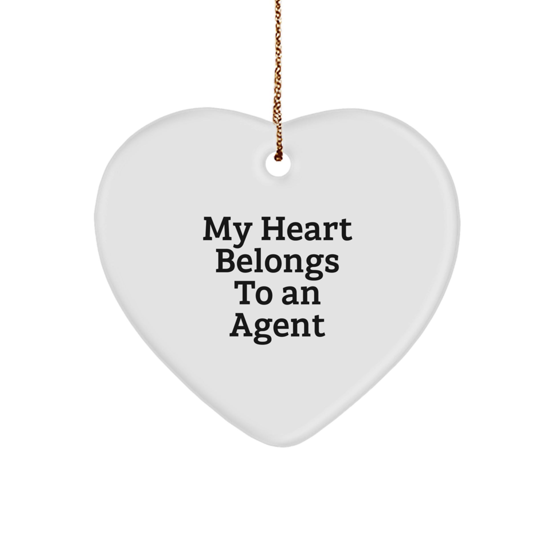 Funny Agent Gifts - 'My Heart Belongs To An Agent' Heart Ornament, White, 2.75' Tall, Christmas Unique Gifts from Friends, Coworkers, or Family
