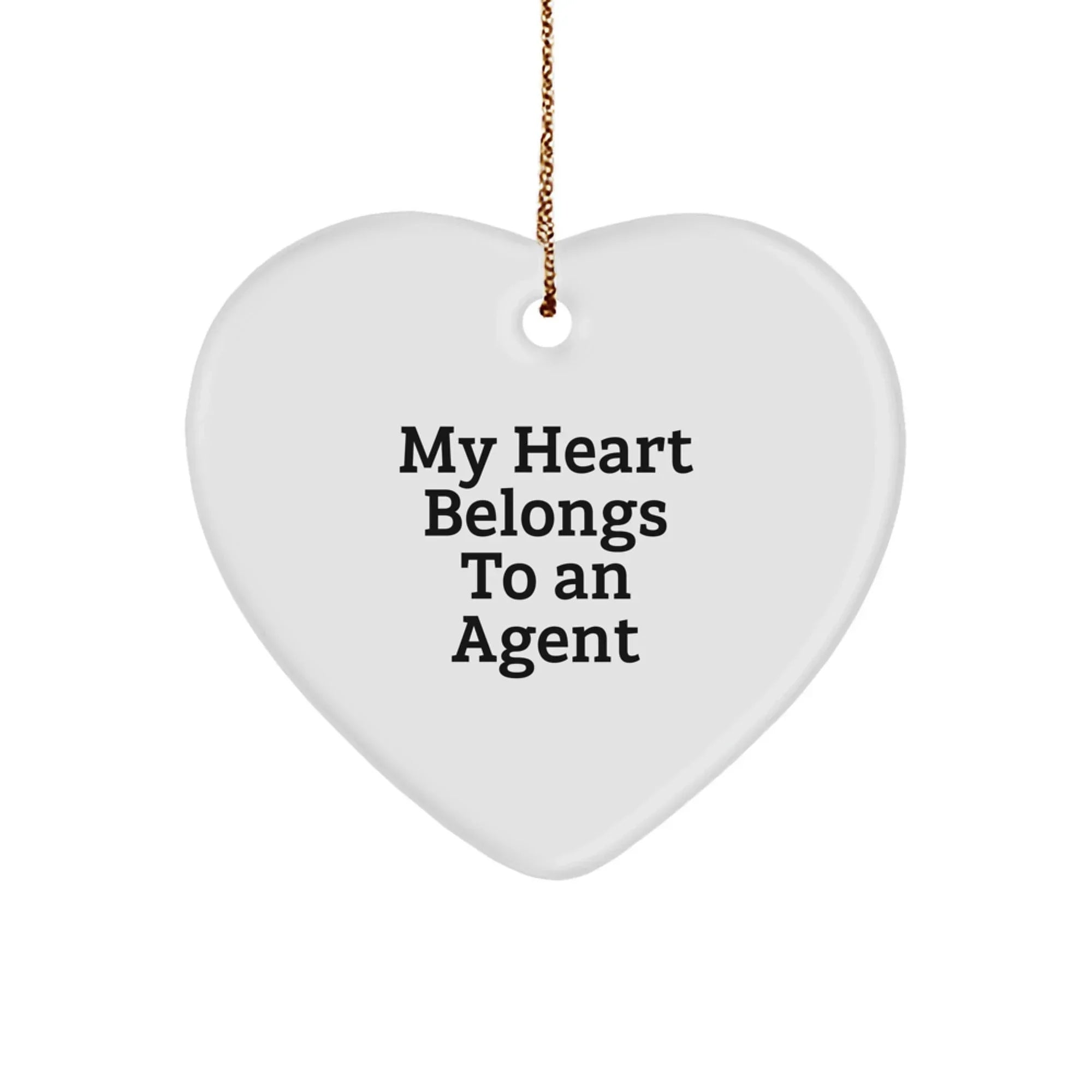 Funny Agent Gifts - 'My Heart Belongs To An Agent' Heart Ornament, White, 2.75' Tall, Christmas Unique Gifts from Friends, Coworkers, or Family