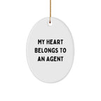 Funny Agent Gifts - My Heart Belongs To An Agent Oval Ornament, Perfect for Christmas Unique Gifts from Friends or Family