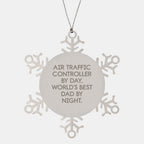 Funny Air Traffic Controller Gifts from Dad for Men, Snowflake Ornament for Christmas Unique Gifts