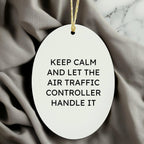 Funny Air Traffic Controller Gifts from Men to Friends - Keep Calm And Let It Handle It Christmas Oval Ornament for Home Decor