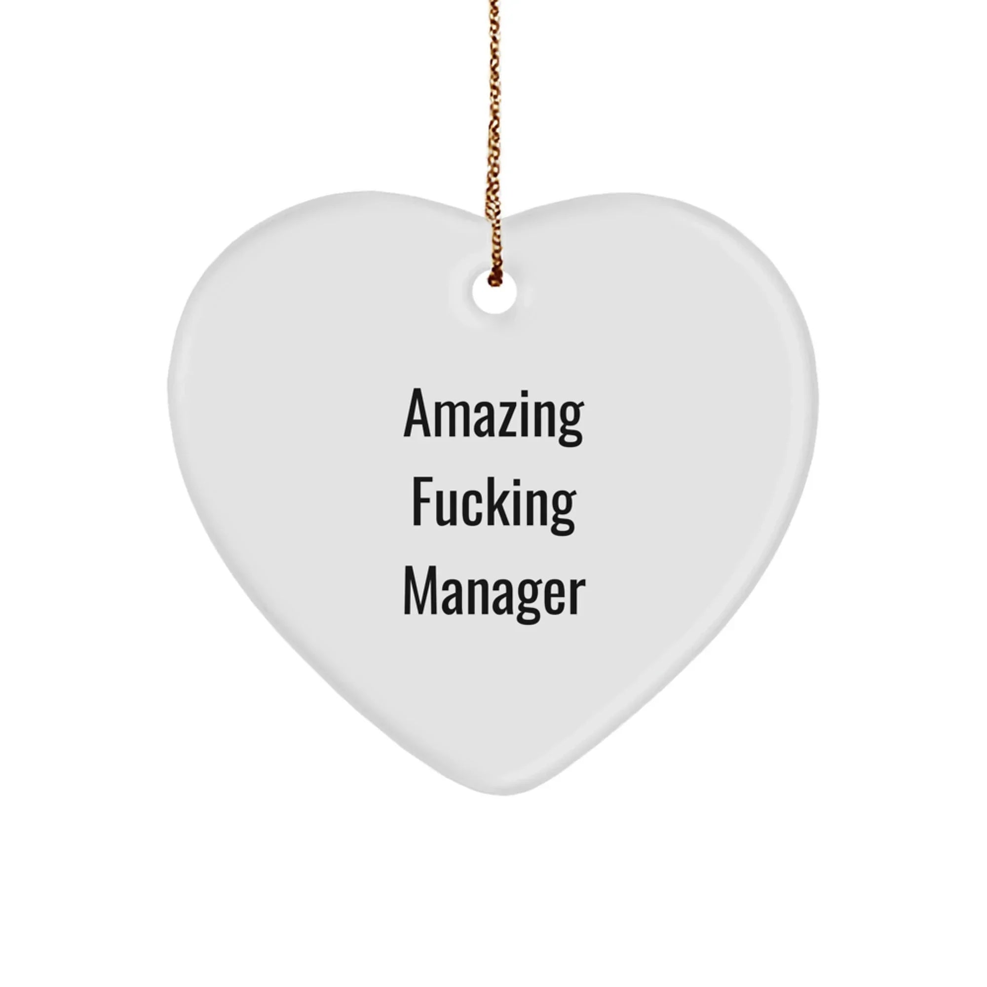 Funny Amazing F--king Manager Heart Ornament for Manager Gifts from Men, Perfect for Christmas Unique Gifts for Manager