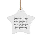 Funny Antique Book Collecting Gifts, Star Ornament with Whimsical Quote, Gifts from Family for Women, Unique Christmas Unique Gifts for Book Lovers, Antique Book Collecting Nostalgia