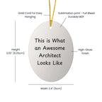 Funny Architect Gifts from Friends for Men - This Is What An Awesome Architect Looks Like Oval Ornament, Christmas Unique Present