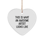 Funny Artist Gifts - This Is What an Awesome Artist Looks Like Heart Ornament for Christmas Gifts