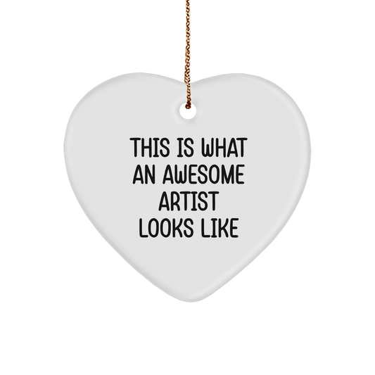 Funny Artist Gifts - This Is What an Awesome Artist Looks Like Heart Ornament for Christmas Gifts