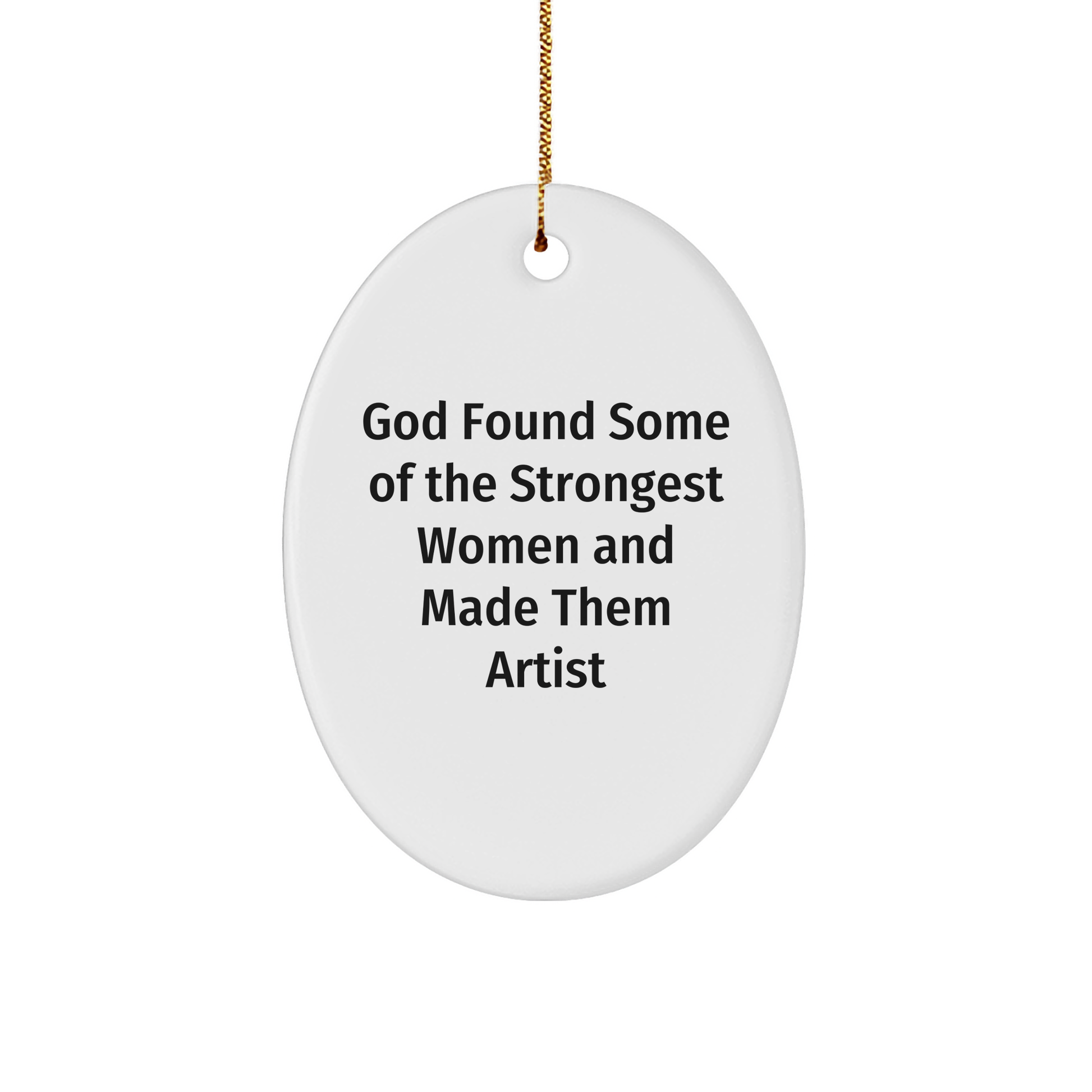 Funny Artist Gifts from Friends for Artist Women Christmas Oval Ornament Quote