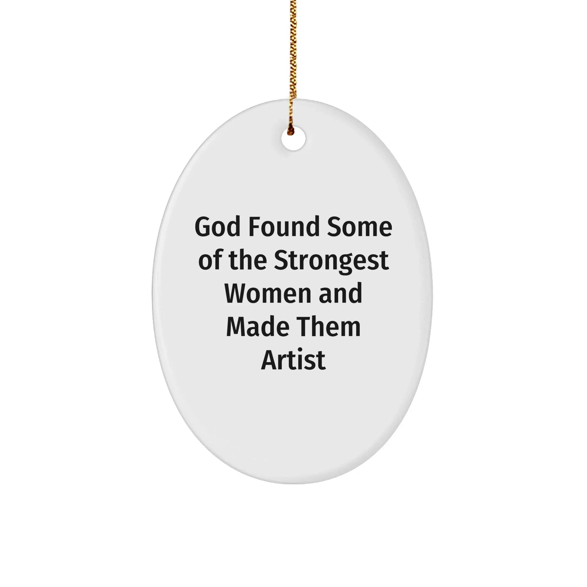Funny Artist Gifts from Friends for Artist Women Christmas Oval Ornament Quote