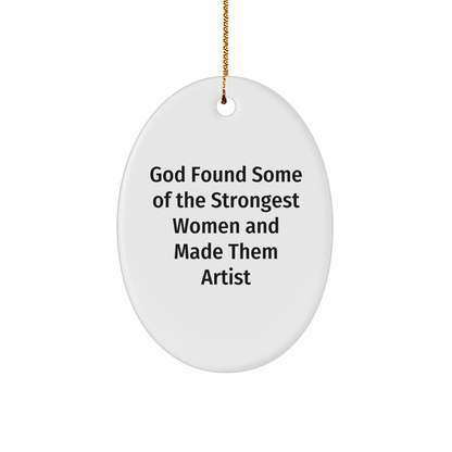 Funny Artist Gifts from Friends for Artist Women Christmas Oval Ornament Quote