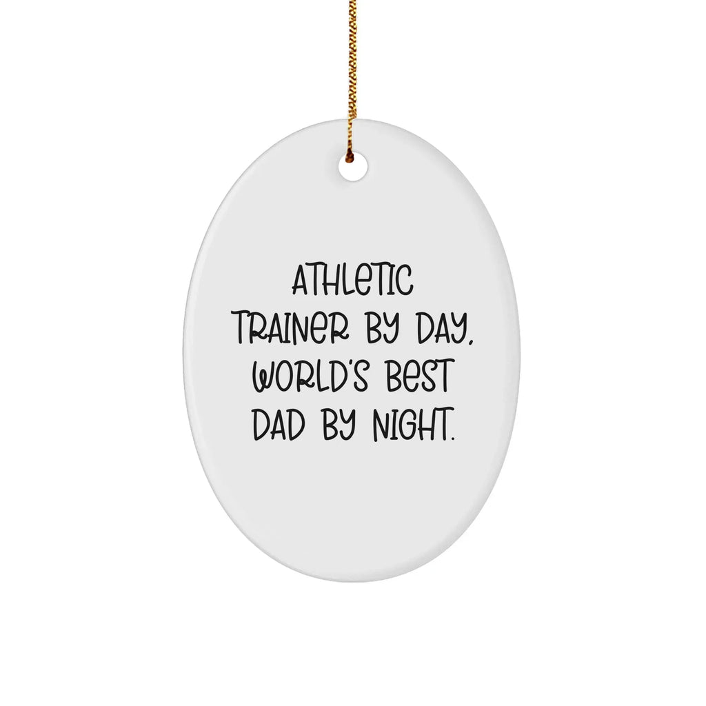 Funny Athletic Trainer Gifts from Dad by Day, World's Best Dad by Night - Oval Ornament for Christmas