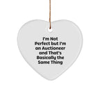 Funny Auctioneer Gifts for Men from Friends - 'I'm Not Perfect But I'm An Auctioneer' Heart Ornament for Christmas