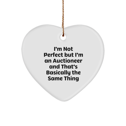 Funny Auctioneer Gifts for Men from Friends - 'I'm Not Perfect But I'm An Auctioneer' Heart Ornament for Christmas