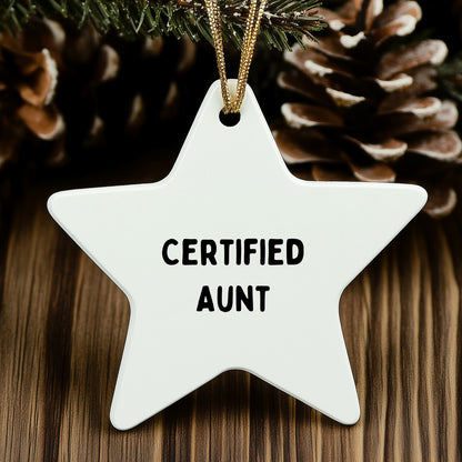 Funny Aunt Gifts from Family, Unique Star Ornament for Aunt, 'Certified Aunt' Quote, Christmas Decorations, Gifts for Aunt