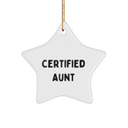 Funny Aunt Gifts from Family, Unique Star Ornament for Aunt, 'Certified Aunt' Quote, Christmas Decorations, Gifts for Aunt