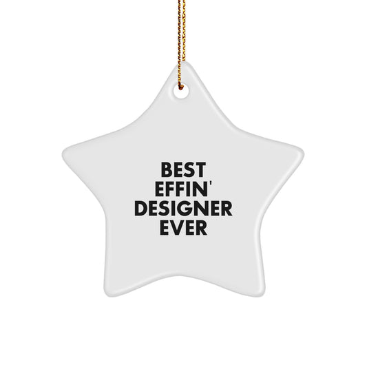 Funny Best Effin' Designer Ever Star Ornament, Gifts from Men to Designer Friends, White Star Shaped Decorations for Christmas - Image 1