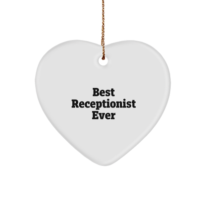 Funny 'Best Receptionist Ever' Heart Ornament, Gifts from Friends to Coworkers, Christmas Unique Gifts for Receptionist