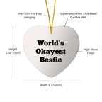 Funny Bestie Heart Ornament, World's Okayest Bestie Quote, Bestie Gifts from Men to Women, Heart Ornament for Christmas
