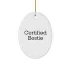 Funny Bestie Oval Ornament Gifts from Friends for Bestie Christmas Unique Gifts