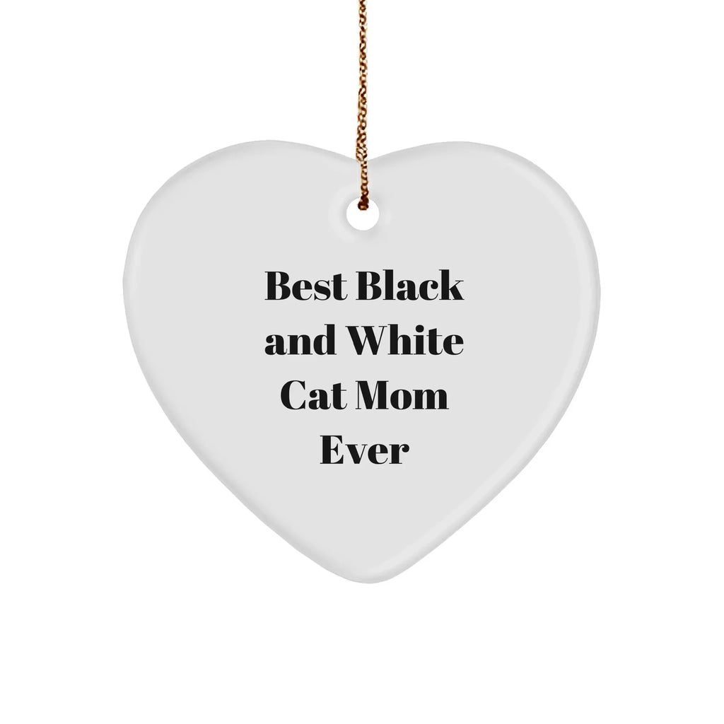 Funny Black and White Cat Mom Gifts for Friends - Heart Ornament with Best Quote - Christmas Unique Gifts from Friends