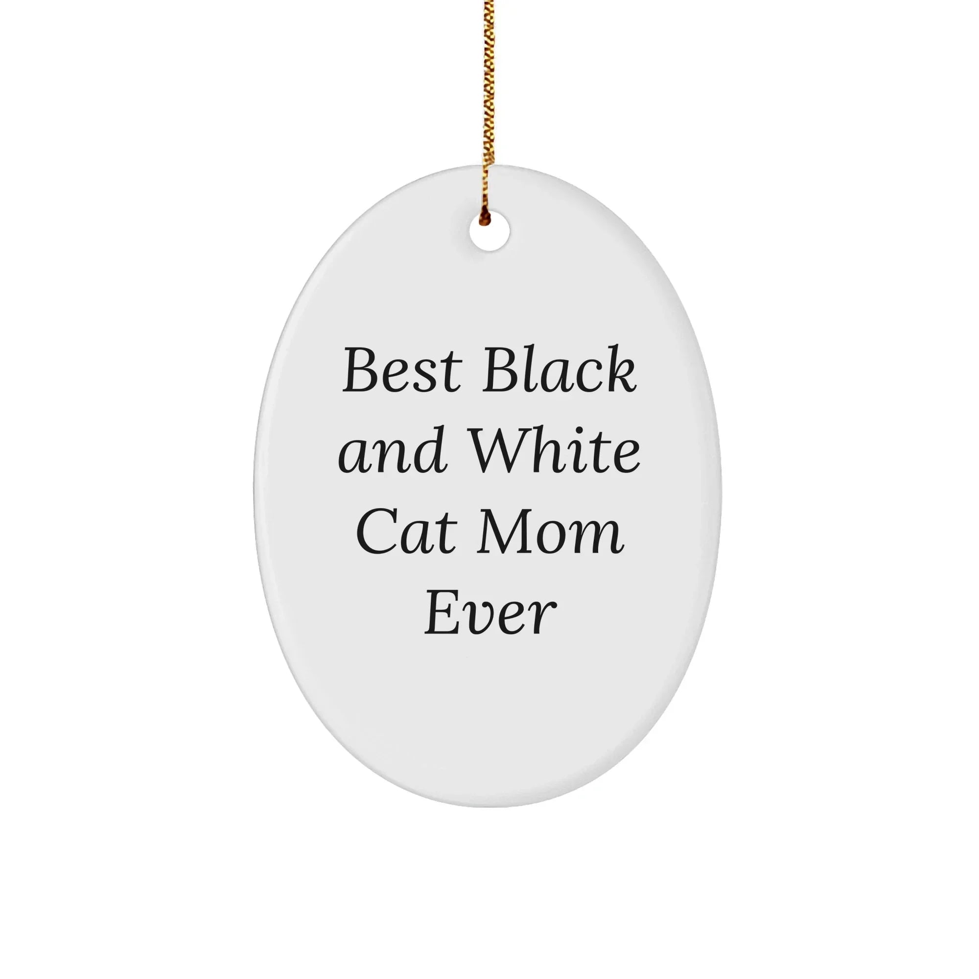 Funny Black and White Cat Mom Gifts from Friends, Black and White Cat Lovers, for Christmas - Oval Ornament