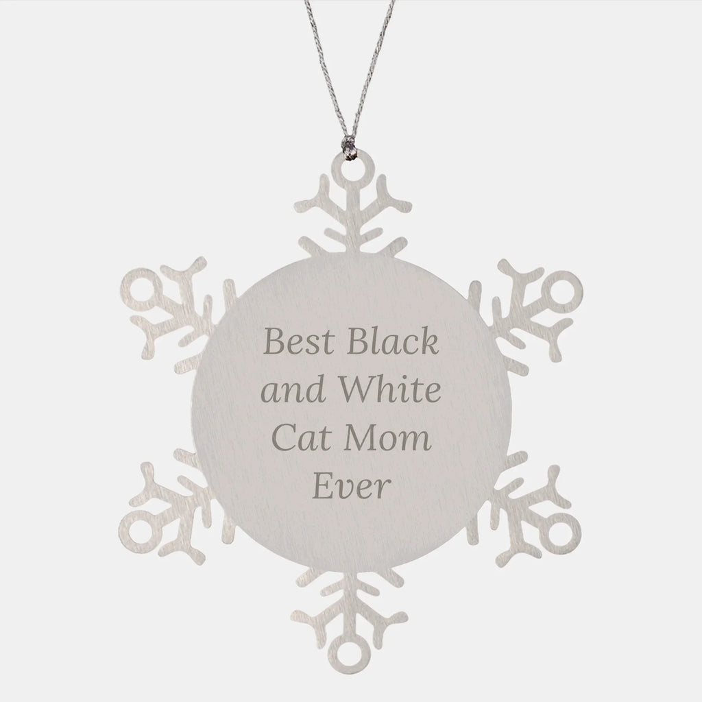 Funny Black and White Cat Mom Gifts from Friends for Black and White Cat Lovers - Snowflake Ornament, Best Black And White Cat Mom Ever