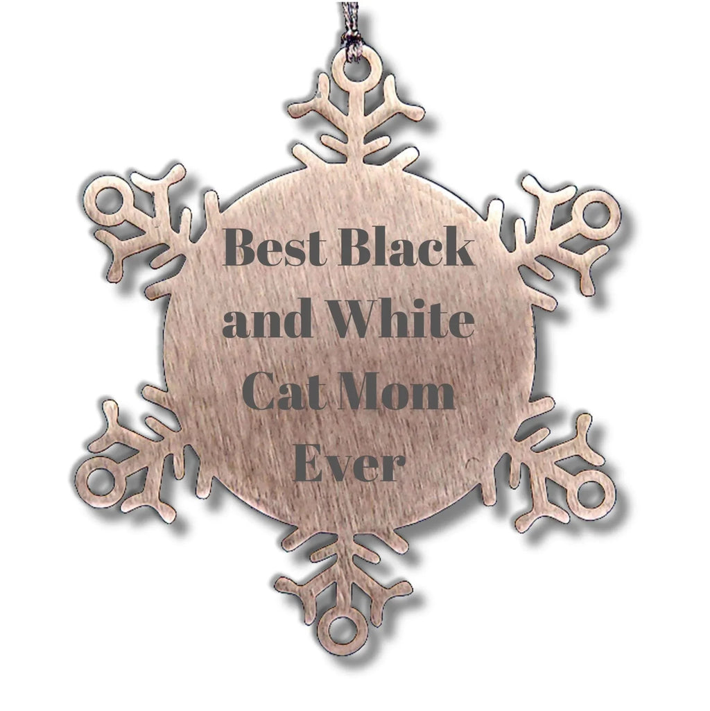Funny Black and White Cat Mom Gifts from Friends for Christmas - Snowflake Ornament, Best Black And White Cat Mom Ever Quote, Shatterproof Stainless Steel, 3.14 inches in Diameter