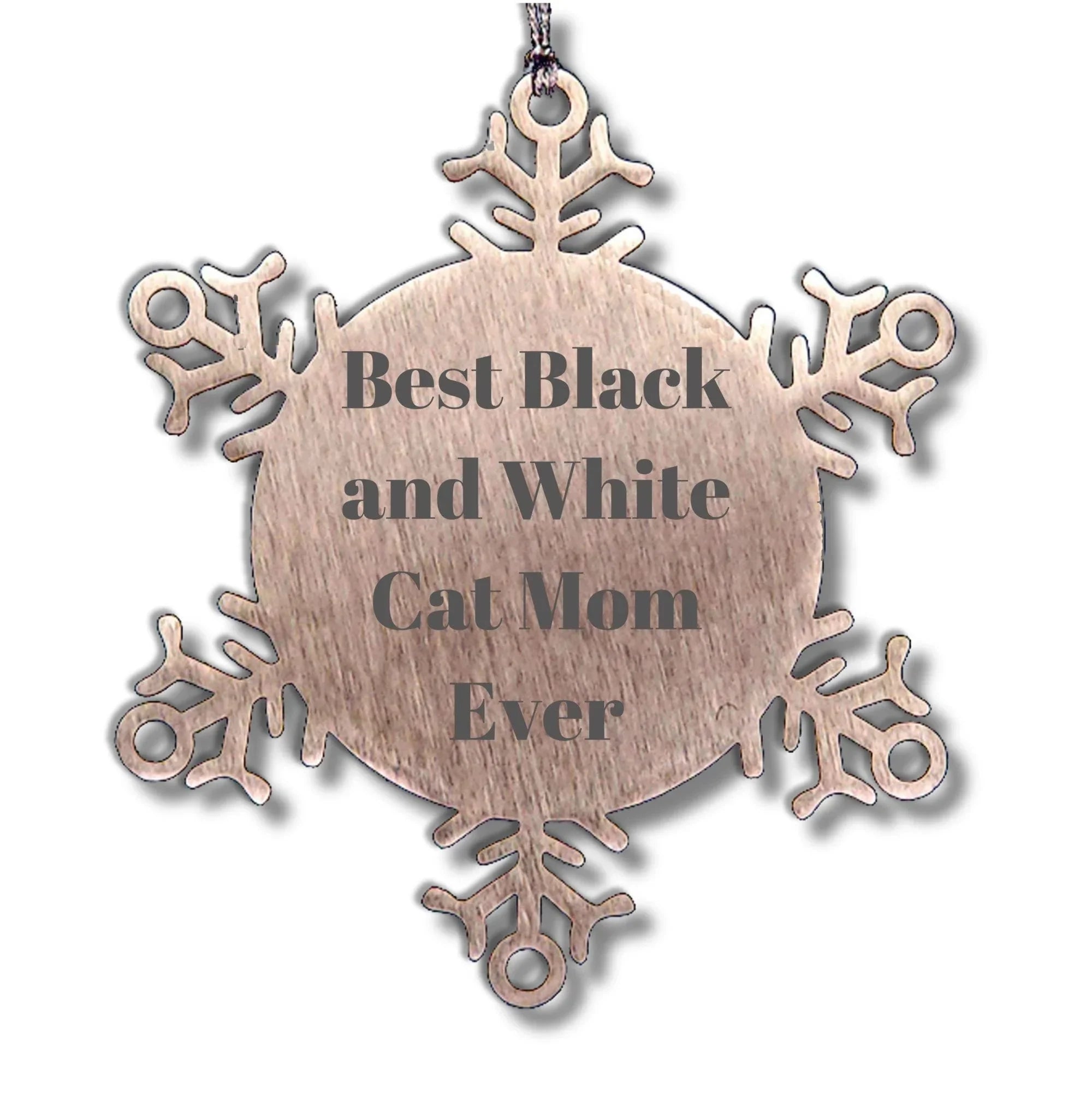 Funny Black and White Cat Mom Gifts from Friends for Christmas - Snowflake Ornament, Best Black And White Cat Mom Ever Quote, Shatterproof Stainless Steel, 3.14 inches in Diameter