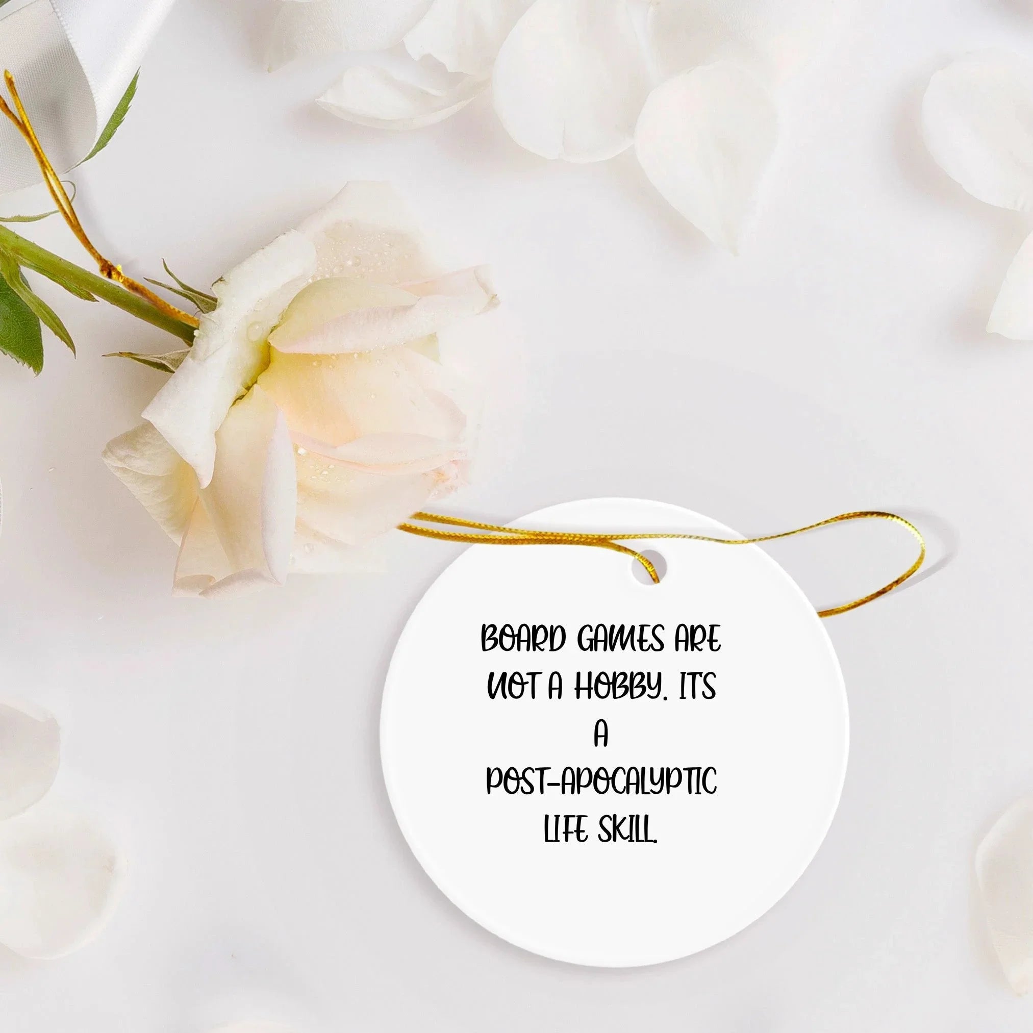Funny Board Games Gifts from Family for Christmas - Circle Ornament with Quote 'Board Games Are Not A Hobby. It's A Post-apocalyptic Life Skill.' - Gifts for Board Games Enthusiasts