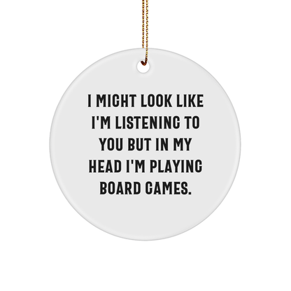 Funny Board Games Quote Circle Ornament Gifts from Friends for Christmas - Image 1
