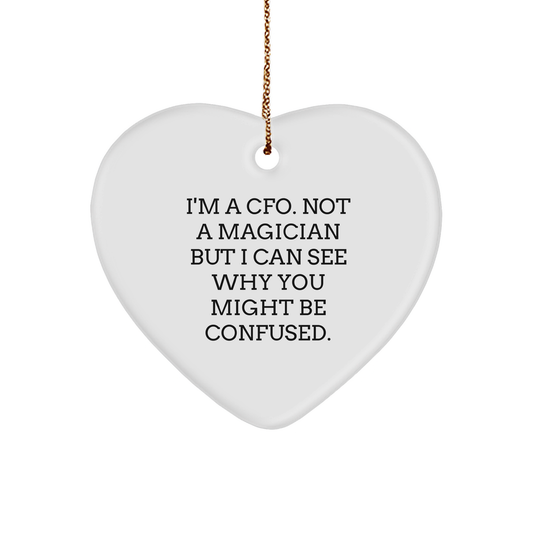 Funny CFO Heart Ornament - I'm A CFO, Not A Magician - Christmas Gifts