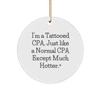 Funny CPA Circle Christmas Tree Ornament for Christmas, I'm A Tattooed CPA... Gifts