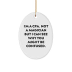 Funny CPA Gifts from Friends for Christmas, Oval Ornament Quote