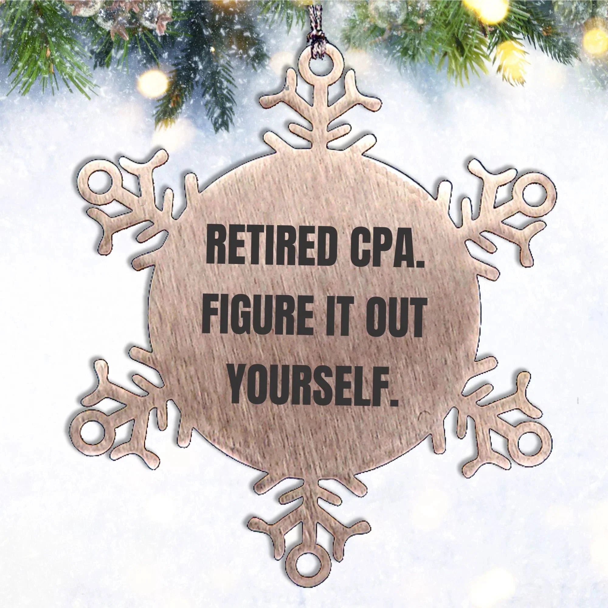 Funny CPA Gifts from Men to Friends - Snowflake Ornament for Christmas