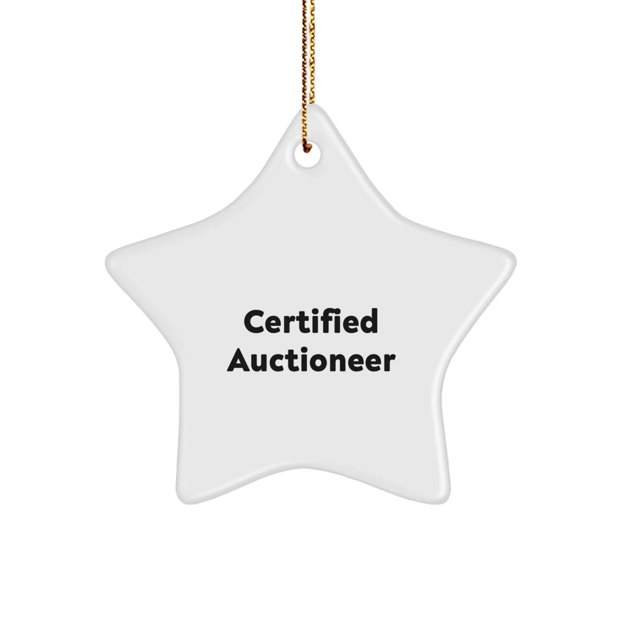 Funny Certified Auctioneer Star Ornament, Gifts from Auctioneer Friends, 'You're a Star' for Christmas