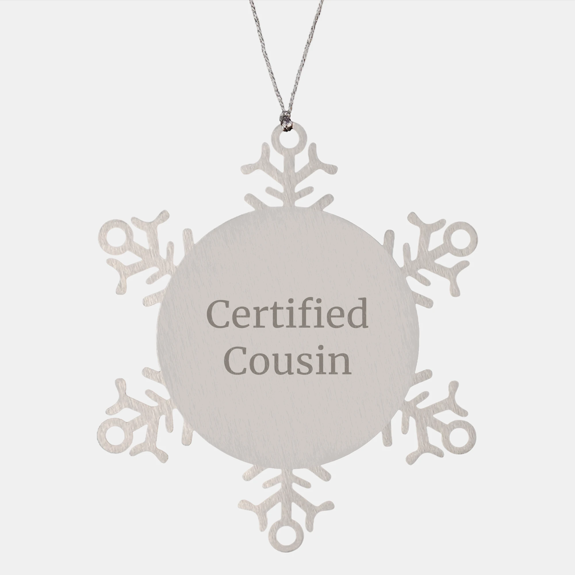 Funny Certified Cousin Snowflake Ornament Gifts from Family for Cousin Christmas