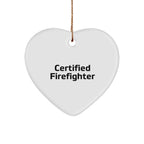 Funny Certified Firefighter Heart Christmas Ornament