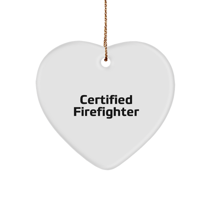 Funny Certified Firefighter Heart Christmas Ornament